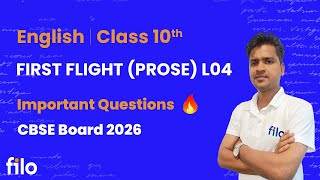 First Flight L04 | Class 10 English | CBSE Board 2026 | Imp Qs Explained