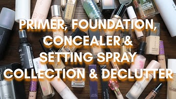 Primer, Foundation, Concealer and Setting Spray Collection & Declutter | Collection Series Part Two
