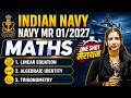 NAVY MR 2027 | Maths Full Revision 🚀 Linear Equation to Trigonometry Complete BY SATYDEV SIR