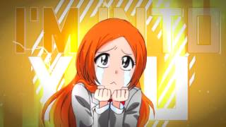 ❝Im into you❞ IchiHime♥ || ᴹᴱᴾ Part 8