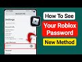 How To See Your Password in Roblox (New 2025) | How To Know Roblox Password