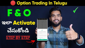 How To Activate F&o In Telugu | Feature And Options In Telugu | Option Trdaing In Telugu