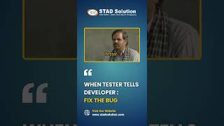 Tester vs Developer – The Bug Struggle is Real! 😅 | STAD Solution