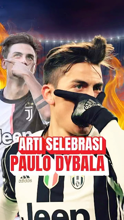 Arti selebrasi paulo dybala 🎭 #dybala #paulodybala #juventus #sepakbola #football #shorts