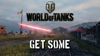 World of Tanks - Get Some!