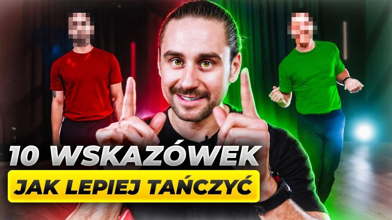 10 WSKAZÓWEK JAK TAŃCZYĆ Z PEWNOŚCIĄ SIEBIE!