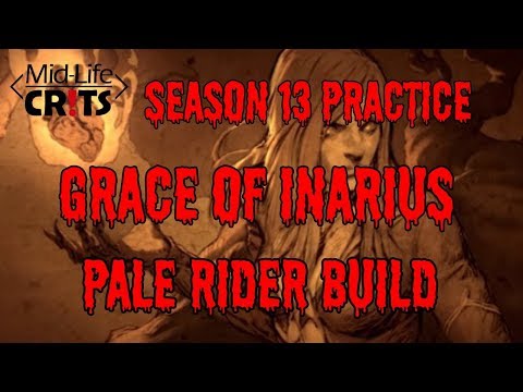 Diabo 3 Season 13 Prep and Practice Grace of Inarius Pale Rider Build - Cornell Plays - 동영상