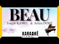 Beau  joseph kamel  julien dor karaok piano franais karaoke