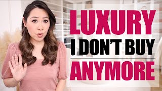 7 Costly Luxury Lessons I've Learnt | What I *DON'T* Buy Anymore!
