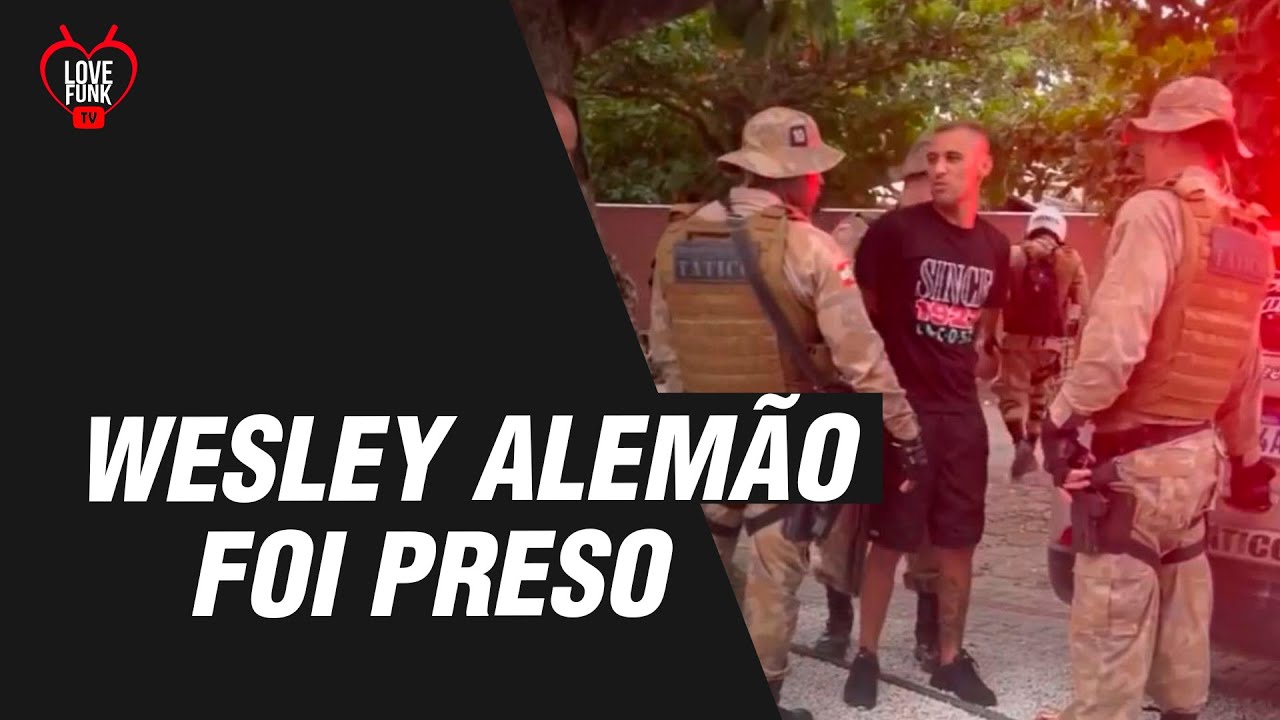 WESLEY ALEMÃO  FOI PRESO EM SANTA CATARINA