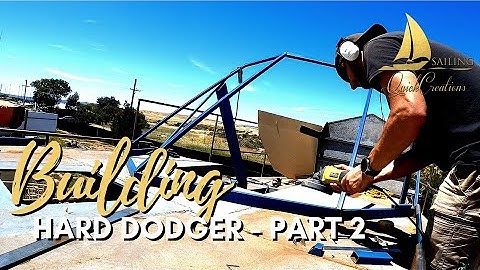 Sailing QC # 43 | Building the NEW Hard Dodger PART 2 + Rudder Welding | Steel Sailboat Restoration