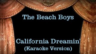 The beach boys - california dreamin' with lyrics (karaoke version)
visit http://karaoke.bidfox.de/ for more karaoke songs