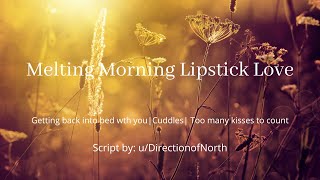 Asmr Melting Morning Lipstick Love Morning Wake Upaffirmationscuddles