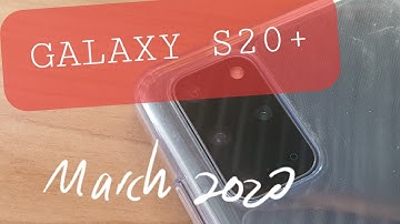Software Update for Samsung Galaxy S20+ ▪︎ MARCH 2020 SECURITY PATCH LEVEL