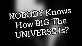 Nobody knows how big the universe is? | Mad Facts