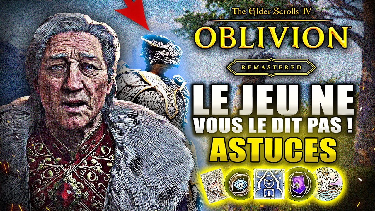 The Elder Scrolls 4 Oblivion Remastered: 15 Astuces à SAVOIR avant de Jouer ! (LE JEU NE LE DIT PAS)