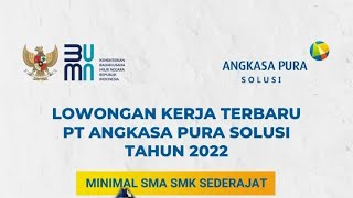 Lowongan Kerja PT Angkasa Pura Solusi tahun 2022