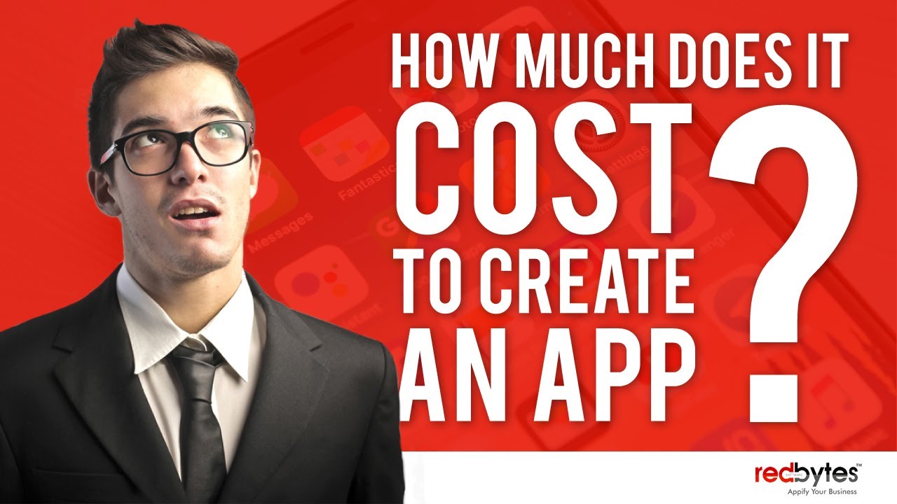 How Much Does it Cost to Create An App