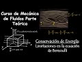 67. Conservación de Energía: Limitaciones en la ecuación de Bernoulli