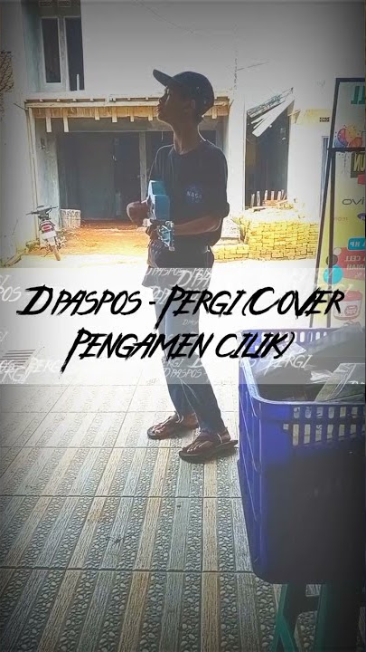 D'paspor - Pergi | cover Pengamen Cilik👍