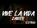 Vive La Vida - Zaider (Letra)