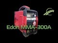 EDON MMA 300 A. 4 мм! УОНИ обзор