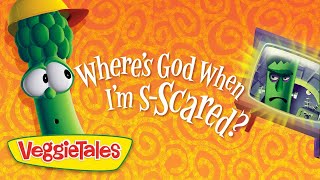VeggieTales | God is Bigger + More Songs from 'Where's God When I'm S-Scared?'