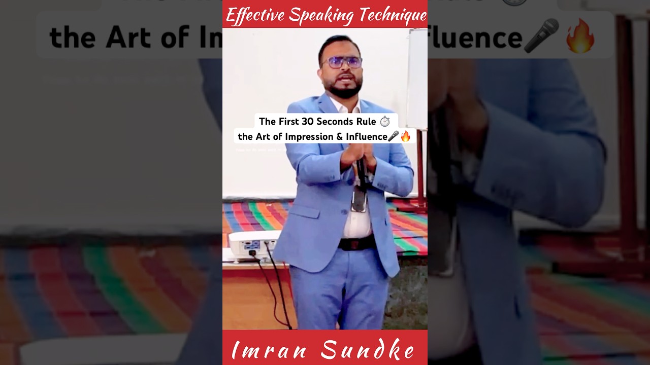 First 30 Seconds Can Change Everything 🔥 | The Power of Effective Speaking | Imran Sundke