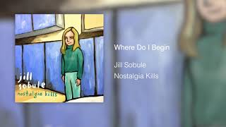 Jill Sobule - Where Do I Begin (Audio)