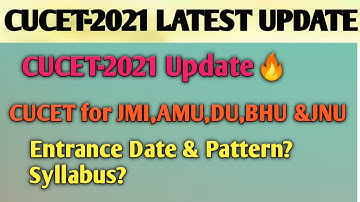 Latest Update CUCET 2021🔥|| Common Entrance Test forAll Universites 2021 ||Syylabus & Exam Pattern?