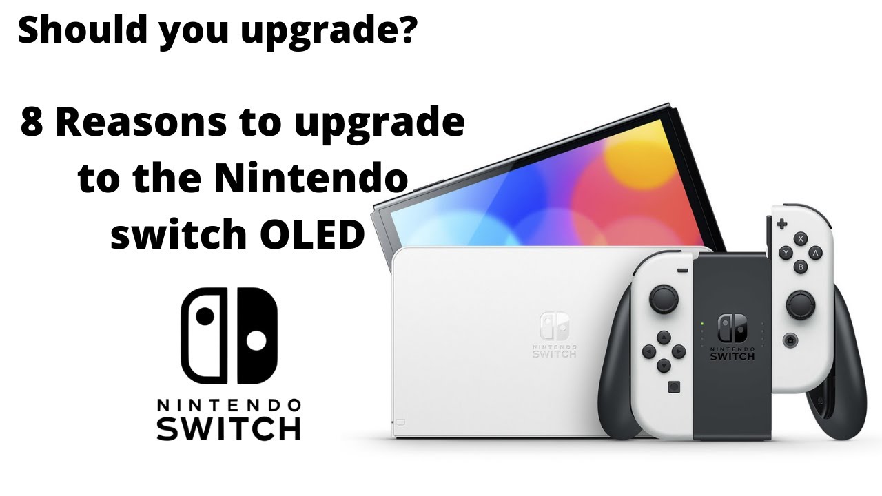 Should you upgrade to the Nintendo Switch OLED? YouTube