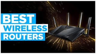 7 Best Wireless Routers To Enjoy Buffer Free