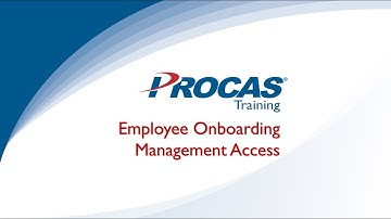 PROCAS Accounting: Employee Onboarding (Video 4.00) - Management Access
