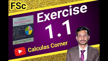 1. Exercise 1.1 - Mathematics 11 - FBISE, KPK board - Calculus Corner