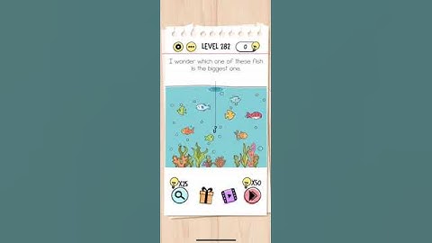 Brain Test Level 282  I wonder which one of these fish is the biggest one Answer