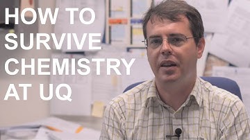 How to survive in Chemistry at UQ