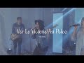 Ver la victoria/Así Peleo | La Tribu | Música ICF