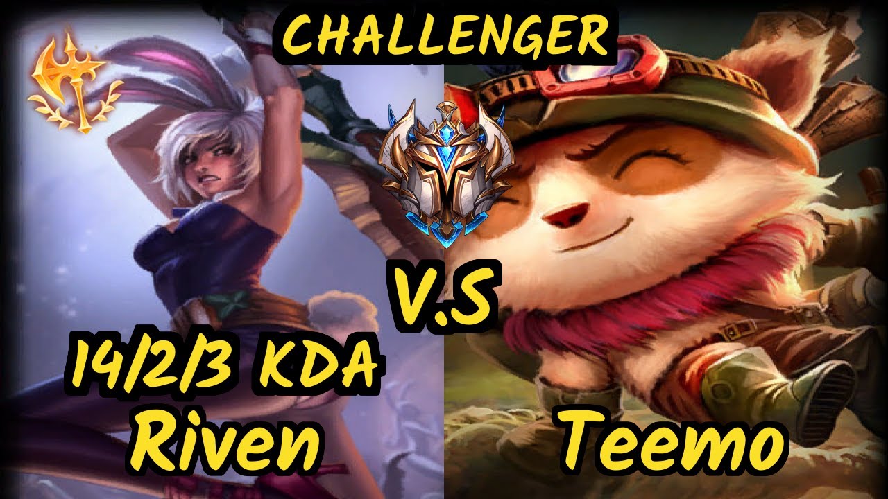 Kda Riven AdrianRiven (RIVEN) vs TEEMO - 14/2/3 KDA TOP CHALLENGER GAMEPLAY - NA ...