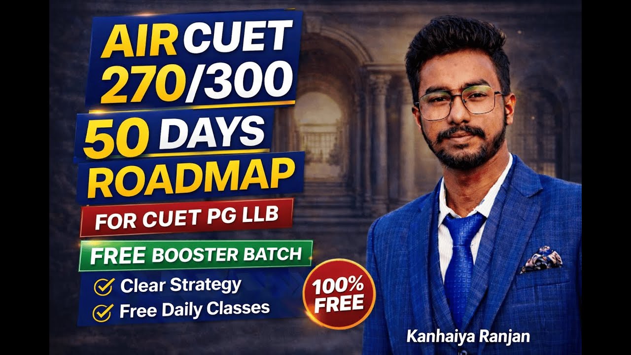 CUET PG LLB 2025 || 50 Days Roadmap & Preparation Strategy