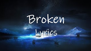 Lost Frequencies & Isak Danielson - Broken (Lyrics) | you are broken on the floor and you're crying