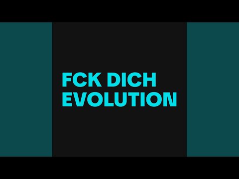 Fck dich Evolution