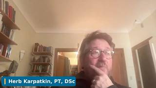 Herb Karpatkin, PT, DSc, NCS, GCS, MSCS: Ask the Physical Therapist: April 20, 2026