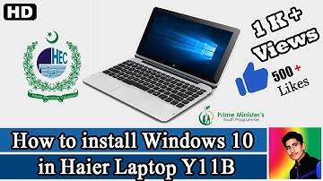 How to install Windows 10 2019 in Haier Laptop Y11B | KASHiF PRiNX