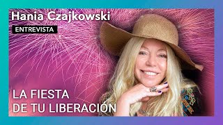 “La fiesta de tu liberación” | Entrevista a Hania Czajkowski