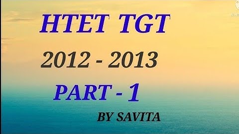 HTET TGT 2012-2013 PART-2 ANSWER WITH OFFICIAL KEY
