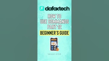 Part 12   How To Use Commands | Dafoxtech Version 41.0.8