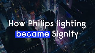 The History Of How Philips Lighting Became Signify.