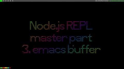 nodejs repl master part 03 emacs buffer