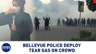 Bellevue police deploy tear gas on crowd