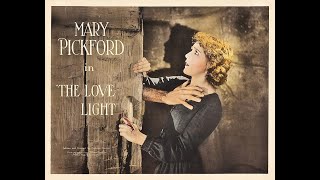 The Love Light 1921 United Artists American Silent Film Drama Mary Pickford)